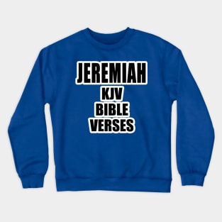 "Jeremiah KJV Bible Verses" Crewneck Sweatshirt